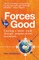 Forces for Good