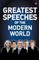 Greatest Speeches of the Modern World
