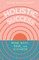 Holistic Success