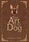 The Art of the Dog