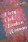 Dirty Girl, Broken Woman
