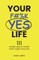 Your F#%K YES Life