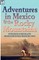 Adventures in Mexico and the Rocky Mountains