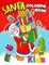 Santa Coloring Book for Kids