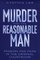 Murder and the Reasonable Man