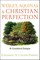 Wesley, Aquinas, and Christian Perfection