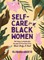 Self-Care for Black Women