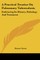 A Practical Treatise On Pulmonary Tuberculosis