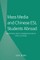 Mass Media and Chinese ESL Students Abroad; Adopting Host Communication and Culture
