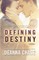 Defining Destiny