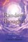 Random Thoughts