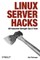 Linux Server Hacks