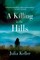 A Killing in the Hills