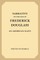 The Narrative of the Life of Frederick Douglass