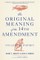 The Original Meaning of the Fourteenth Amendment
