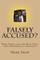 Falsely Accused?