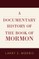 A Documentary History of the Book of Mormon
