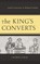 The King's Converts
