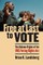 Free at Last to Vote