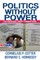 Politics Without Power