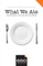 650 - What We Ate