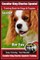 Cavalier King Charles Spaniel Training Book for Dogs & Puppies by Boneup Dog Training