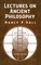 Lectures on Ancient Philosophy HARDCOVER