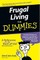 Frugal Living For Dummies