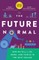 The Future Normal