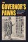 The Governor's Pawns