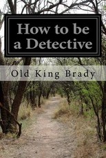 How to be a Detective