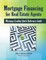 Mortgage Financing for Real Estate Agents