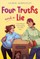 Four Truths and a Lie