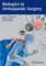 Biologics in Orthopaedic Surgery