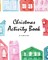 Christmas Activity Book for Children (8x10 Coloring Book / Activity Book)