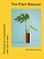The Plant Rescuer