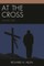 At the Cross, Volume 1