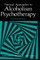 Practical Approaches to Alcoholism Psychotherapy