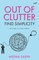 Out of Clutter- Find Simplicity