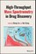 High Throughput Mass Spectrometry in Drug Discovery