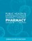 Public Health and Epidemiology for Pharmacy