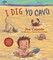 I Dig / Yo Cavo