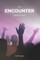 The Encounter Based Church