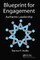 Blueprint for Engagement