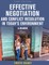 Effective Negotiation and Conflict Resolution in Today's Environment