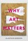 Why Art Matters
