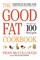 The Good Fat Cookbook