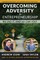 Overcoming Adversity in Entrepreneurship