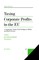 Taxing Corporate Profits in the Eu