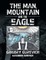 The Man, Mountain and the Eagle